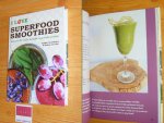 Daphne Groothuijse en Heleen van Eert - I love superfoodsmoothies. Met ruim 100 snelle, heerlijke en gezonde recepten