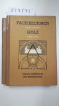 Lobenhofer, Eduard und Heinrich Beck: - Fachrechnen ohne Algebra Holz 1.und 2. Teil / 3. Teil