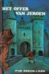 Zeeuw J.Gzn., P. de - Zeeuw J.Gzn., P. de-Het offer van Jeroen