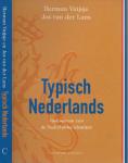 Vuijsje, Herman  & Jos van der Lans met  medewerking van Martha Bakker - Typisch Nederlands Vademecum  van de Nederlandse identiteit