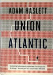 Adam Haslett 66021 - Union Atlantic