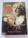 William Weaver - The golden century of Italian opera from Rossini to Puccini