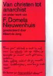 Domela Nieuwenhuis, F. - Van christen tot anarchist en ander werk van FDN geselecteerd door Albert de Jong / druk 1