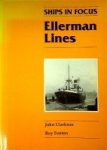 Clarkson, J/Fenton, R - Ellerman Lines Ships in Focus series