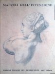 Meijer, P. & B.W. Schatborn - Maestri dell'invenzione: disegni Italiani del Rijksmuseum Amsterdam Meijer, P. & B.W. Schatborn - Maestri dell'invenzione: disegni Italiani del Rijksmuseum Amsterdam