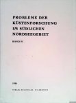 Behre, Karl-Ernst (Schriftleitung) - Probleme der Küstenforschung im südlichen Nordseegebiet. Band 18 Behre, Karl-Ernst (Schriftleitung) - Probleme der Küstenforschung im südlichen Nordseegebiet. Band 18