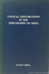 LOKHORST, G.J.C. - Logical explorations in the philosophy of mind. Essays on Aristotle's psychology, Wittgenstein's 'Tractatus', and Lévy-Bruhl's logical relativism. With Dutch summary.