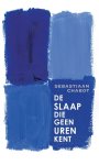 Sebastiaan Chabot - De slaap die geen uren kent