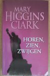 Higgins Clark, Mary - Horen, zien, zwijgen