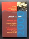 redactie: Stichting Textielcommissie Nederland - Jaarboek 2000: Sportkleding, mode in materialen     Textile conservation: past, present, future.