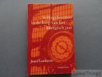 Lamberts, Jozef. - Volksgebruiken in de loop van het liturgisch jaar. Lamberts, Jozef. - Volksgebruiken in de loop van het liturgisch jaar.