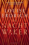 Louise Erdrich - De nachtwaker