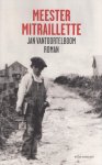 Vantoortelboom, Jan - Meester Mitraillette / roman