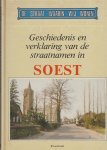 Os,B. - De straat waarin wij wonen,Geschiedenis en verklaring van de straatnamen in Soest