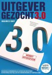 Maurice Smit - Uitgever gezocht 3.0 succesvol doorbreken als auteur en investeren in potentiële bestsellers via crowdfunding op tenpages.com