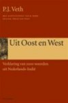 Veth, P.J. - Uit Oost en West. Verklaring van 1000 woorden uit Nederlands-Indië.