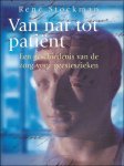 Rene STOCKMAN. - Van Nar Tot Patient.