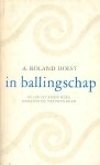Holst, A. Roland - In ballingschap. Keuze uit eigen werk [Herzien en vermeerderd]