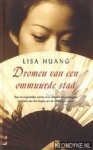 Huang, Lisa - Dromen van een ommuurde stad