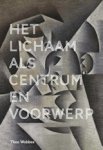 Theo Wobbes - Het lichaam als centrum en voorwerp