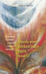 Bosch, Roel A. - Steeds weer zoeken mijn ogen naar U. De psalmen in liedboek, zingen en bidden in huis en kerk