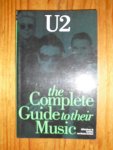 Graham, Bill & Oosten De Boer, Caroline Van - U2 The Complete Guide to their Music