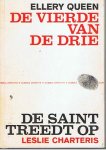 Queen, Ellery & Charteris, Leslie - Dubbele Detective - 1. De vierde van de drie, 2. De Saint treedt op