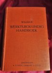 Walker, Wilhelm - WERKTUIGKUNDIG HANDBOEK