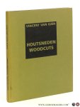 Ojen, Vincent van. - Houtsneden / Woodcuts [ signed on title page ].