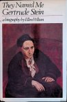 Wilson, Ellen - They named me Gertrude Stein