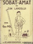 Pol, Oom - Sobat-Amat en zijn landslui