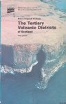 Richey, J.E. - a.o. - British Regional Geology: Tertiary Volcanic Districts of Scotland - third edition