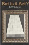 Tilghman, B.R. - But Is It Art?: The Value of Art and the Temptation of Theory Tilghman, B.R. - But Is It Art?: The Value of Art and the Temptation of Theory