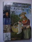 Dekker, Jeanine, Heyning, Katie, Broeke, Han van den, Heijden, Wim van der & Heijden- van der Werff, Liza van der (red.). - De Zeeuwse streekdrachten 1800-2000.