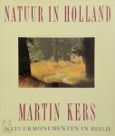 Martin [fotografie] Kers, Amp, Marijke [tekst] Kers - Natuur in Holland natuurmonumenten in beeld
