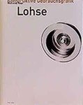 Lohse, Richard Paul. - Konstruktive Gebrauchsgrafik.
