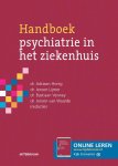 Adriaan Honig, Jeroen Lijmer, Bastiaan Verwey - Handboek psychiatrie in het ziekenhuis