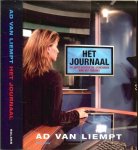 Liempt, A. van Omslagontwerp Studio Jan de Boer  Omslagfoto Wim van de Hust  en foto auteur  Jan Pierre Heijemans - Het Journaal  ..  Achter de schermen van vijftig jaar televisiegeschiedenis