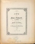 Mendelssohn, Felix: - [Op. 58] Duo pour piano et violoncelle composé et dédié au Comte Mathieu Wieihorsky. Op: 58