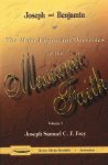 Joseph Samuel C. F. Frey - Joseph and Benjamin: The Most Important Doctrines of the Messianic Faith - Volume 1 & 2