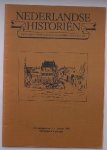 RED.- - Nederlandse historien. Tijdschrift voor (streek) geschiedenis.