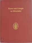  - Kunst und Liturgie im Mittelalter Römisches Jahrbuch der Bibliotheca Hertziana. Beiheft zu Band 33, 1999-2000