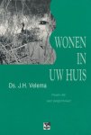 Velema, J.H. - Wonen in Uw huis. Psalm 84: een pelgrimslied