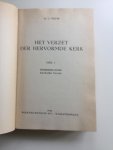 Touw, H.C. - Het Verzet der Hervormde Kerk. Deel I: Geschiedenis van het Kerkelijk Verzet. Deel II: Documenten van hwt Kerkelijk Verzet.