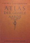 Bos, P.R.    Niermeyer J.F.  Herzien door P. Eibergen - Atlas der gehele aarde. / Schoolatlas der gehele aarde.