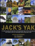 RICHARDSON, Keith / COTBETT, Val - Jack's Yak. A Unique Journey Through Time with the Special Trees of the Lake District and Cumbria and the Remarkable Stories They Have to Tell