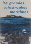 Otto Mielke - Les grandes catastrophes maritimes - de l'Andrea Doria au Pamir