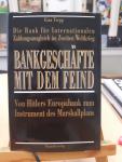 Trepp, G. - Bankgeschäfte mit dem Feind: Die Bank für Internationalen Zahlungsausgleich im Zweiten Weltkrieg: Von Hitlers Europabank zum Instrument des Marshallplans