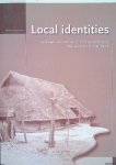 Gerritsen, Fokke - Local identities. Landscape and community in the late prehistoric Meuse-Demer-Scheldt region
