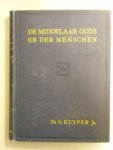 Kuyper Jr., Dr. A. - De Middelaar Gods en der menschen